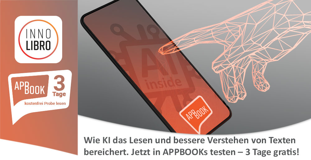 Wie KI das Lesen und bessere Verstehen von Texten bereichert. Jetzt in allen APPBOOKs testen – 3 Tage gratis!