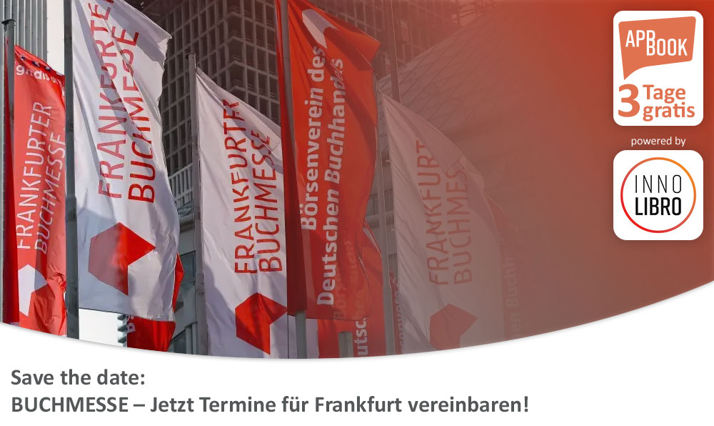 Save the date: BUCHMESSE – Jetzt Termine für Frankfurt vereinbaren!