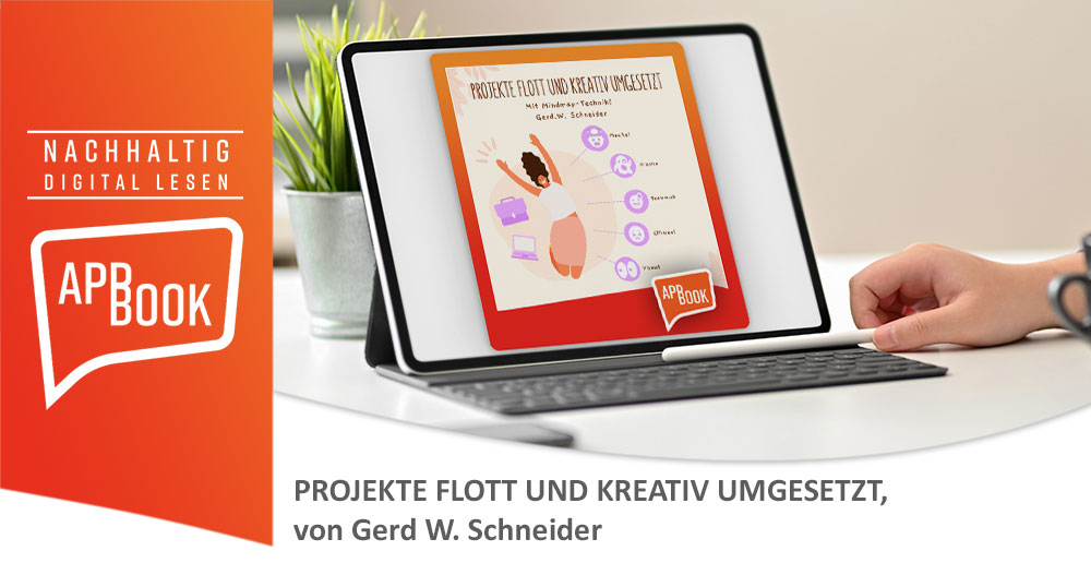 PROJEKTE FLOTT UND KREATIV UMGESETZT, von Gerd W. Schneider