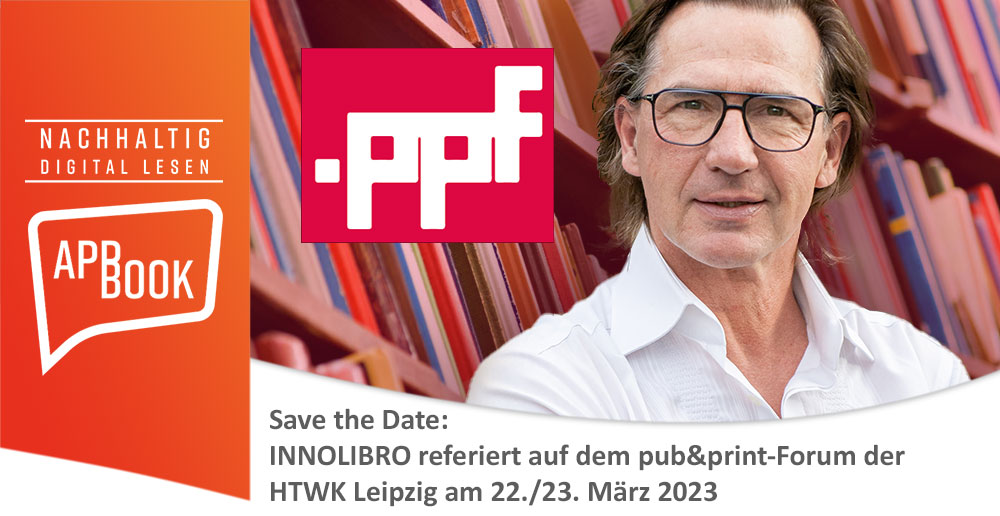 Save the Date: INNOLIBRO referiert auf dem pub&print-Forum der HTWK Leipzig am 22./23. März 2023