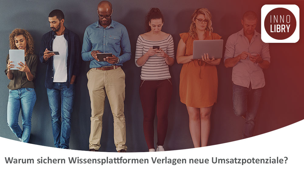 Warum sichern Wissensplattformen Verlagen neue Umsatzpotenziale?